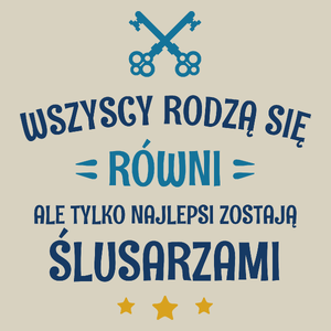 Tylko Najlepsi Zostają Ślusarzami - Torba Na Zakupy Natural