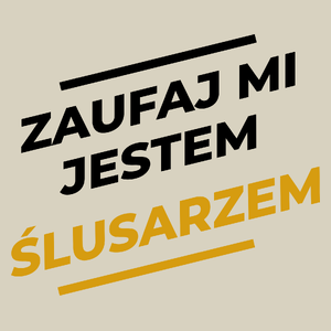 Zaufaj Mi Jestem Ślusarzem - Torba Na Zakupy Natural