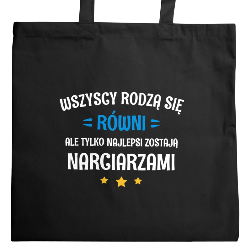 Tylko Najlepsi Zostają Narciarzami - Torba Na Zakupy Czarna