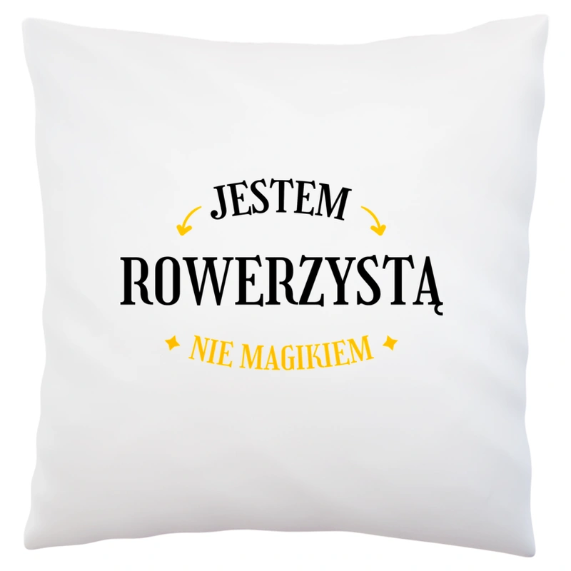 Jestem Rowerzystą Nie Magikiem - Poduszka Biała