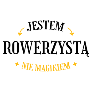 Jestem Rowerzystą Nie Magikiem - Kubek Biały