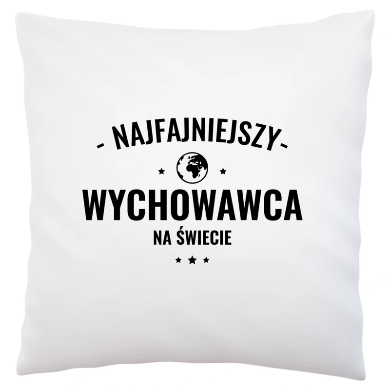 Najfajniejszy Wychowawca Na Świecie - Poduszka Biała