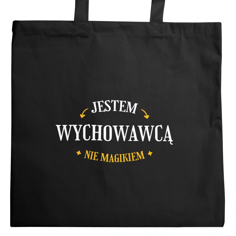 Jestem Wychowawcą Nie Magikiem - Torba Na Zakupy Czarna