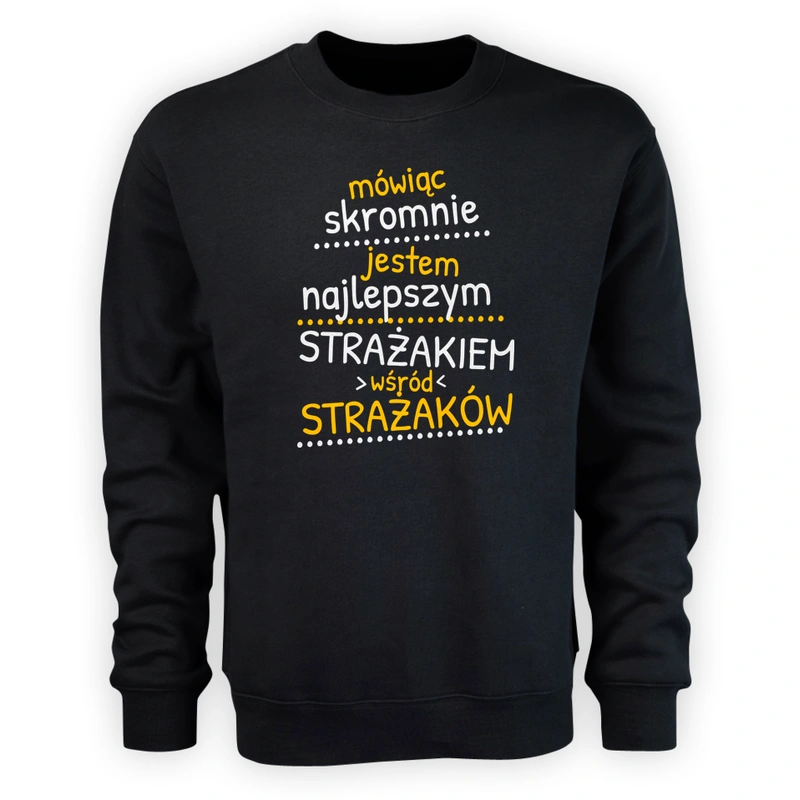 Mówiąc Skromnie - Strażak - Męska Bluza Czarna