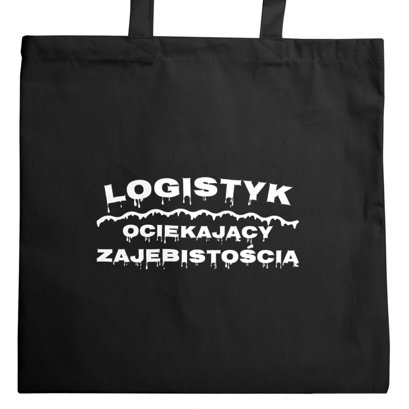 Logistyk Ociekający Zajebistością - Torba Na Zakupy Czarna