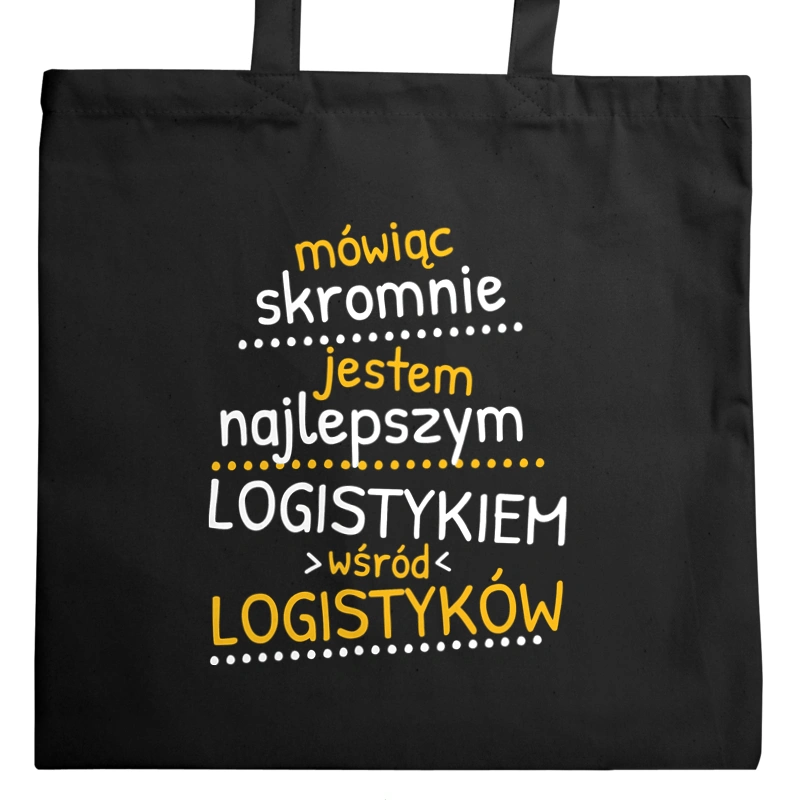 Mówiąc Skromnie - Logistyk - Torba Na Zakupy Czarna