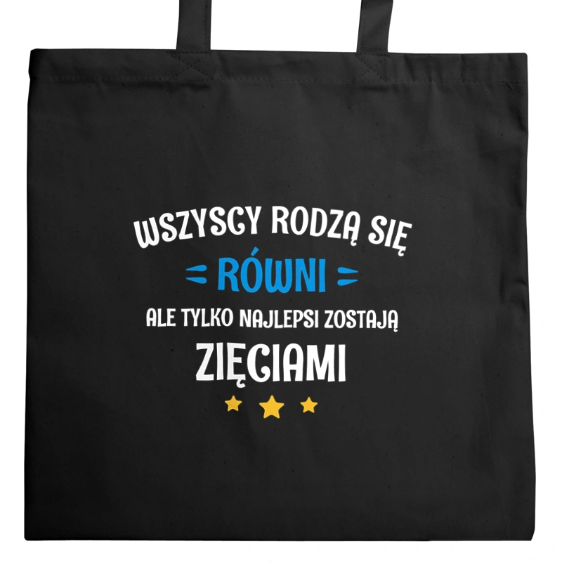 Tylko Najlepsi Zostają Zięciami - Torba Na Zakupy Czarna