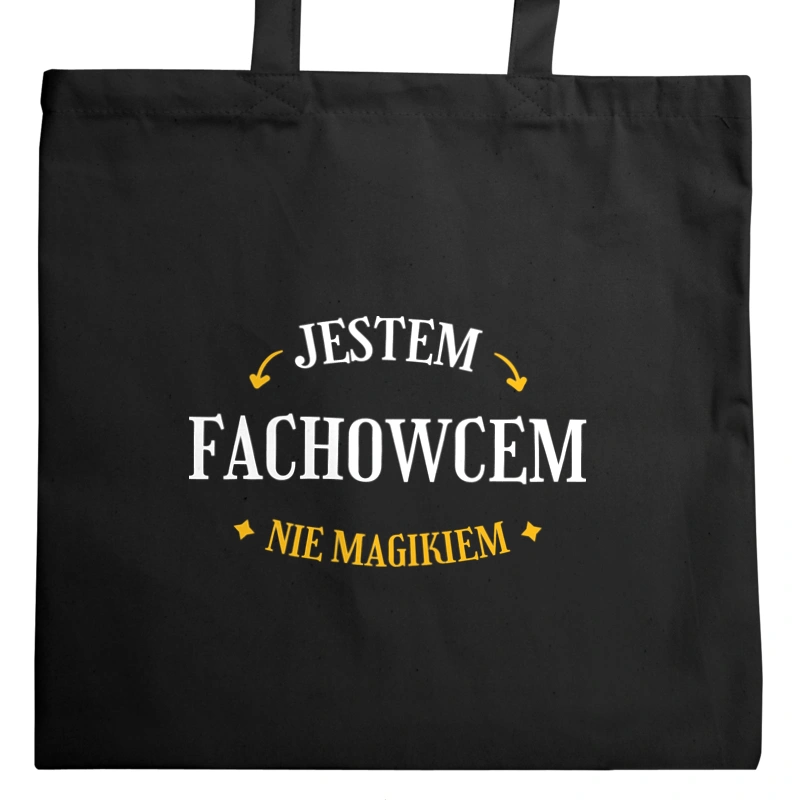 Jestem Fachowcem Nie Magikiem - Torba Na Zakupy Czarna