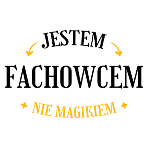 Jestem Fachowcem Nie Magikiem - Kubek Biały