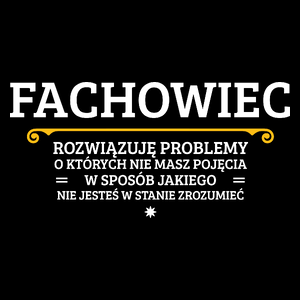 Fachowiec - Rozwiązuje Problemy O Których Nie Masz Pojęcia - Torba Na Zakupy Czarna