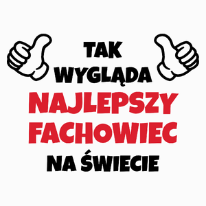 Tak Wygląda Najlepszy Fachowiec Na Świecie - Poduszka Biała