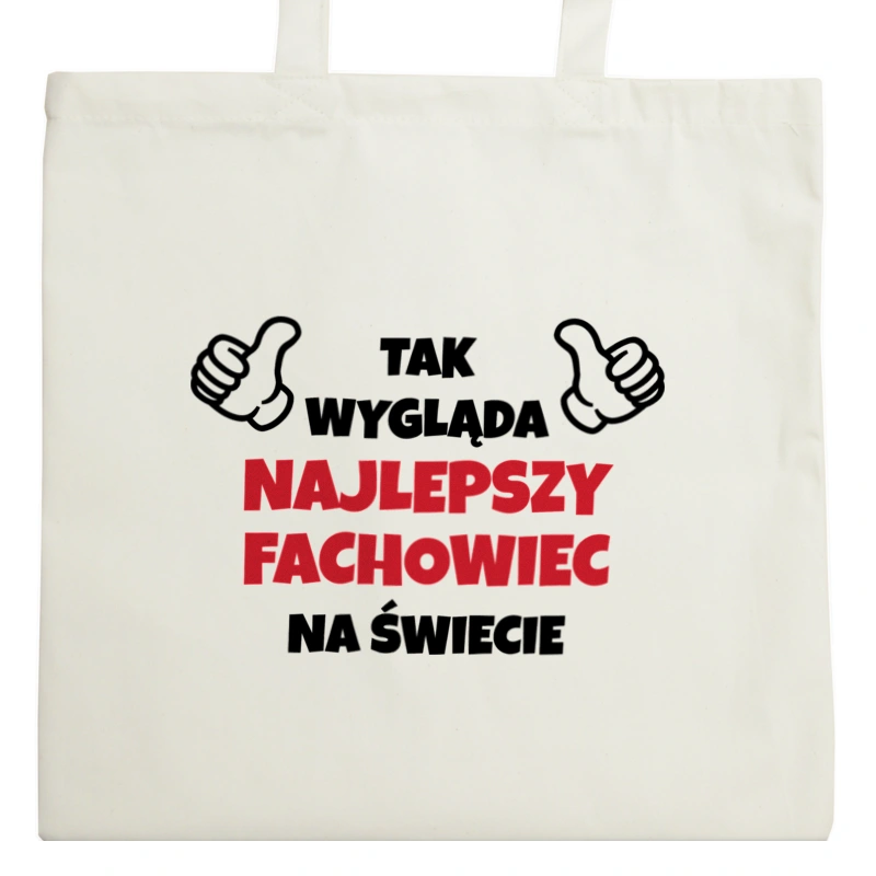 Tak Wygląda Najlepszy Fachowiec Na Świecie - Torba Na Zakupy Natural