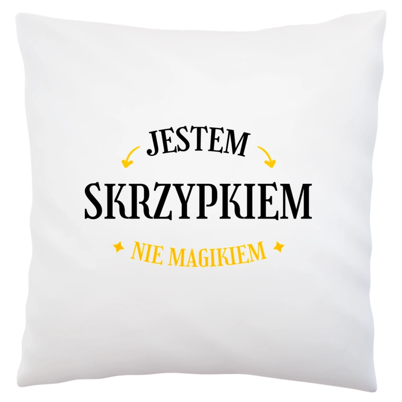 Jestem Skrzypkiem Nie Magikiem - Poduszka Biała