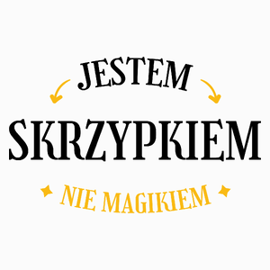 Jestem Skrzypkiem Nie Magikiem - Poduszka Biała