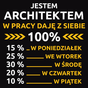 architekt w pracy daje z siebie 100%  - Męska Koszulka Czarna