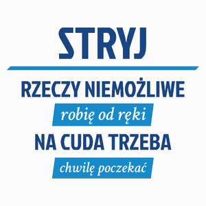 Stryj - Rzeczy Niemożliwe Robię Od Ręki - Na Cuda Trzeba Chwilę Poczekać - Poduszka Biała