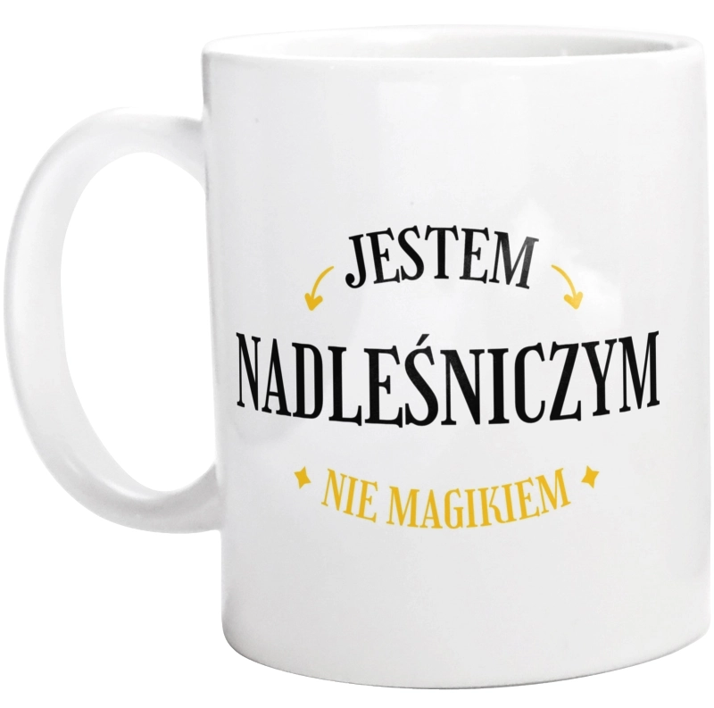 Jestem Nadleśniczym Nie Magikiem - Kubek Biały