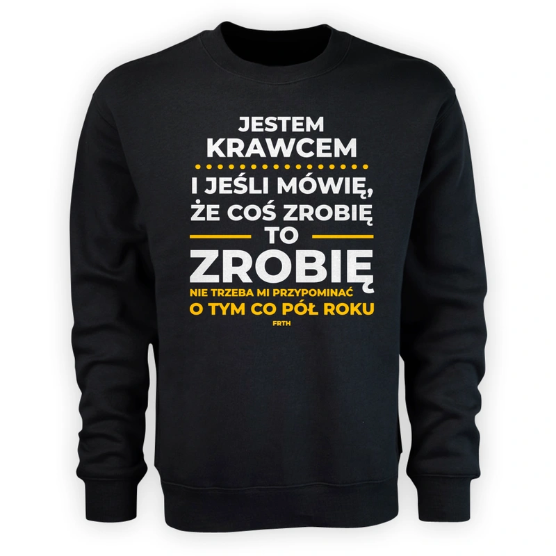 Jeśli Krawiec Mówi Że Zrobi, To Zrobi - Męska Bluza Czarna