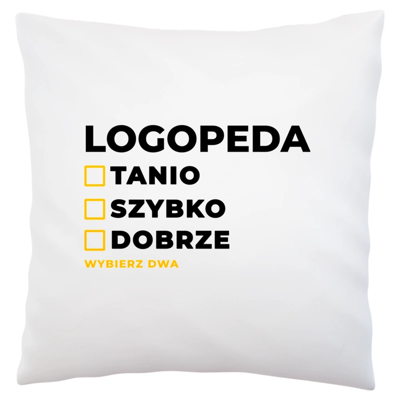 Szybko Tanio Dobrze Logopeda - Poduszka Biała