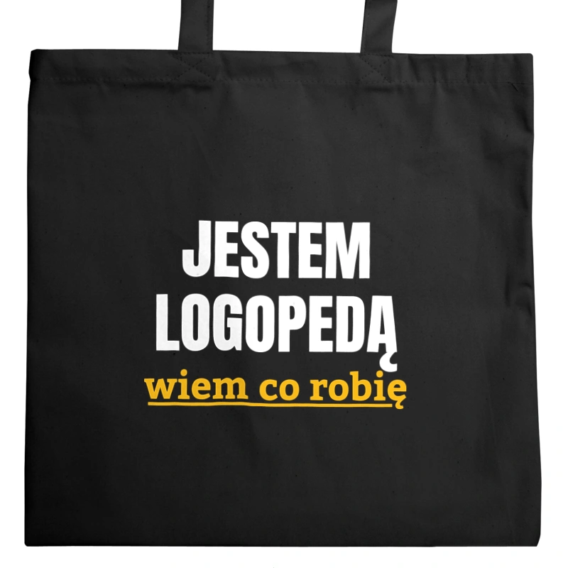 Jestem Logopedą Wiem Co Robię - Torba Na Zakupy Czarna