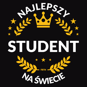 Najlepszy Student Na Świecie - Męska Bluza Czarna