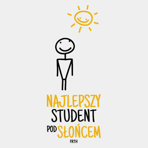 Najlepszy student pod słońcem - Męska Koszulka Biała