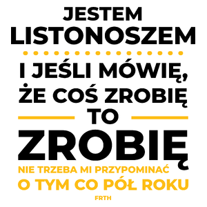 Jeśli Listonosz Mówi Że Zrobi, To Zrobi - Kubek Biały