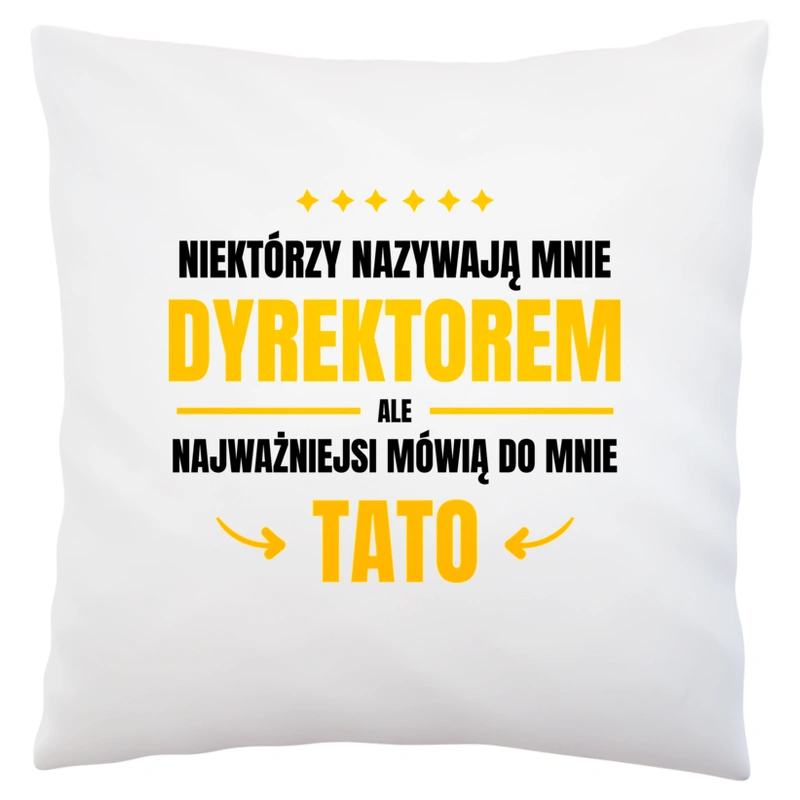 Tata Dyrektor - Poduszka Biała