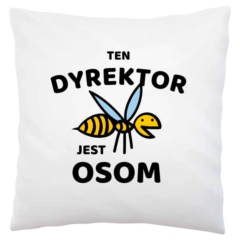 Ten Dyrektor Jest Osom Awesome - Poduszka Biała