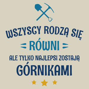 Tylko Najlepsi Zostają Górnikami - Torba Na Zakupy Natural