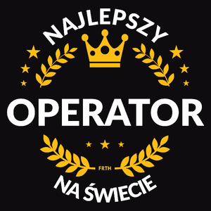 Najlepszy Operator Na Świecie - Męska Koszulka Czarna