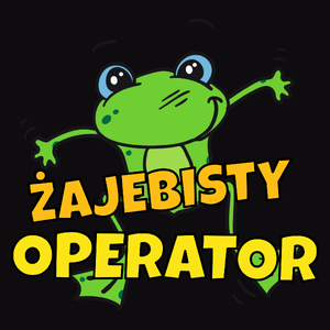 Żajebisty Operator - Męska Koszulka Czarna