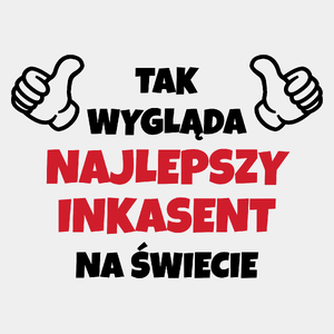 Tak Wygląda Najlepszy Inkasent Na Świecie - Męska Koszulka Biała