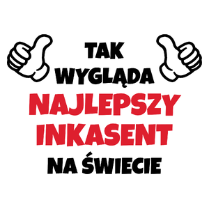 Tak Wygląda Najlepszy Inkasent Na Świecie - Kubek Biały