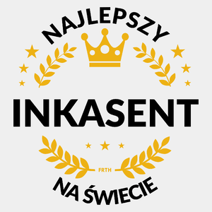 Najlepszy Inkasent Na Świecie - Męska Koszulka Biała