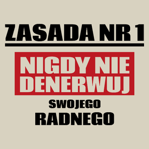 Zasada Nr 1 - Nigdy Nie Denerwuj Swojego Radnego - Torba Na Zakupy Natural