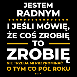 Jeśli Radny Mówi Że Zrobi, To Zrobi - Torba Na Zakupy Czarna