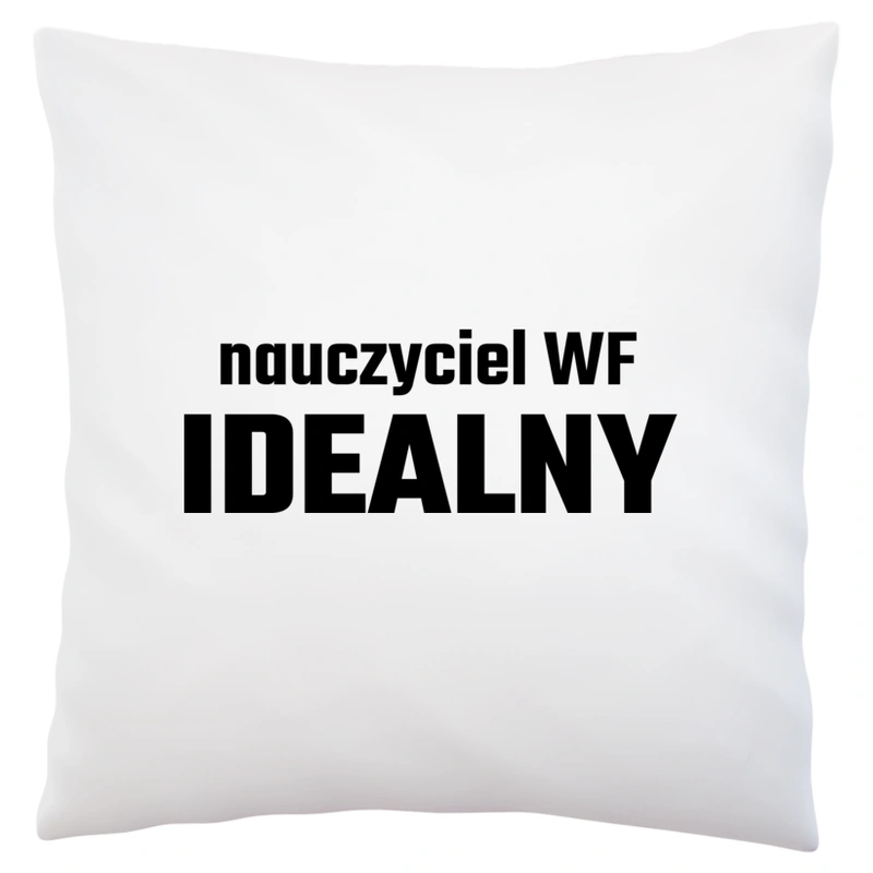 Nauczyciel Wf Idealny - Poduszka Biała