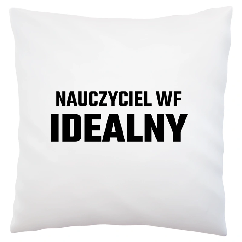 Nauczyciel Wf Idealny - Poduszka Biała