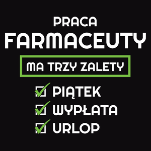 Praca Farmaceuty Ma Swoje Trzy Zalety - Męska Bluza z kapturem Czarna