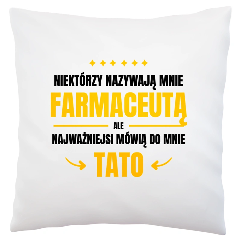 Tata Farmaceuta - Poduszka Biała