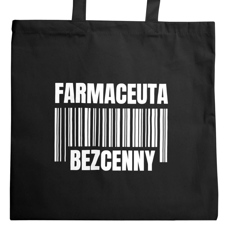 Farmaceuta Bezcenny - Torba Na Zakupy Czarna