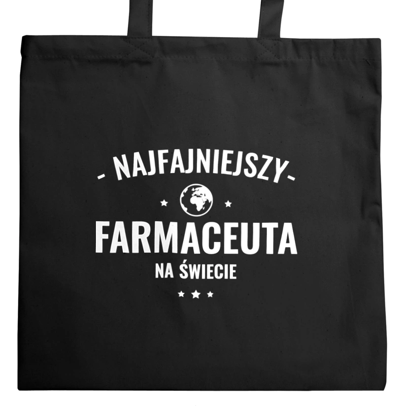 Najfajniejszy Farmaceuta Na Świecie - Torba Na Zakupy Czarna