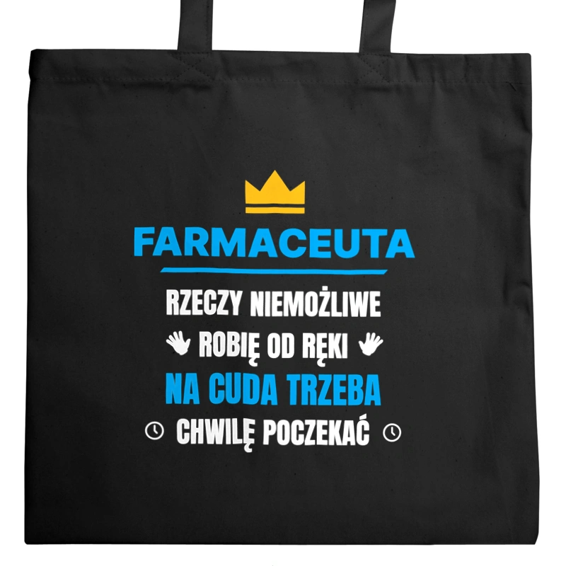 Farmaceuta Rzeczy Niemożliwe Robię Od Ręki - Torba Na Zakupy Czarna