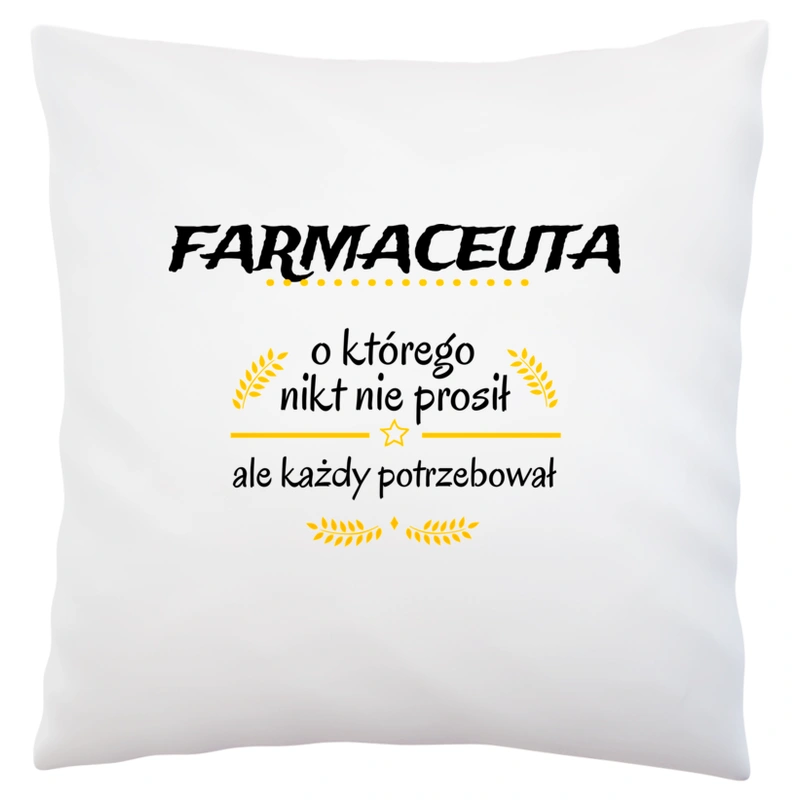 Farmaceuta Którego Każdy Potrzebował - Poduszka Biała