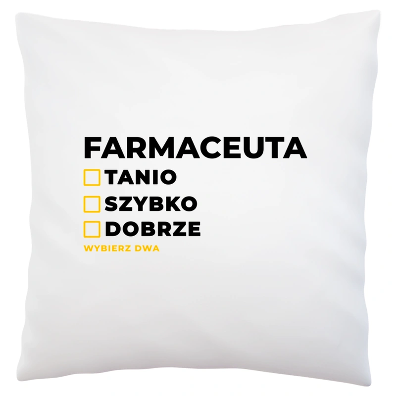 Szybko Tanio Dobrze Farmaceuta - Poduszka Biała