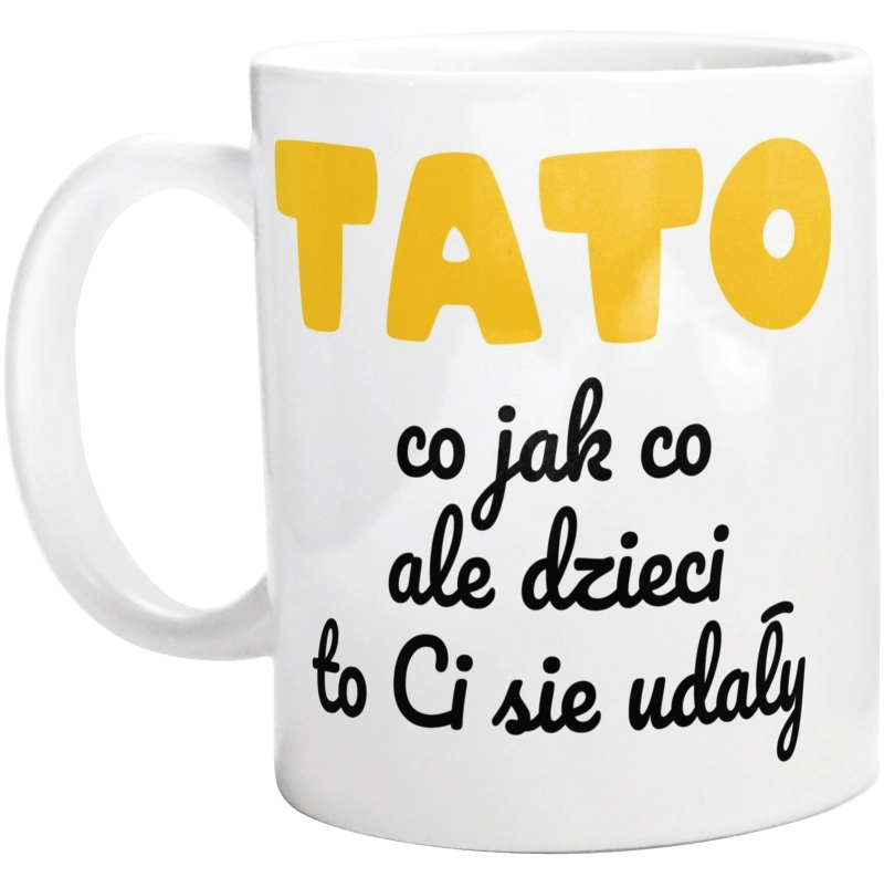 Tata dzieci to Ci się udały - Kubek Biały