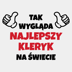 Tak Wygląda Najlepszy Kleryk Na Świecie - Męska Koszulka Biała