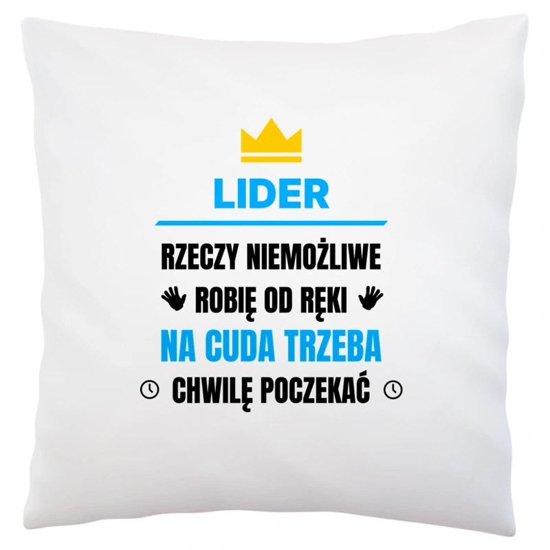 Lider Rzeczy Niemożliwe Robię Od Ręki - Poduszka Biała