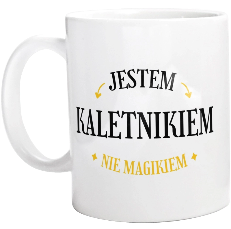 Jestem Kaletnikiem Nie Magikiem - Kubek Biały